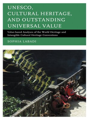cover image of UNESCO, Cultural Heritage, and Outstanding Universal Value
